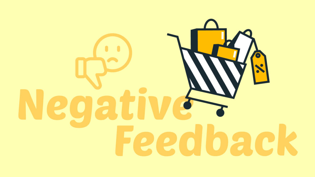 Turn negative feedback into improvements